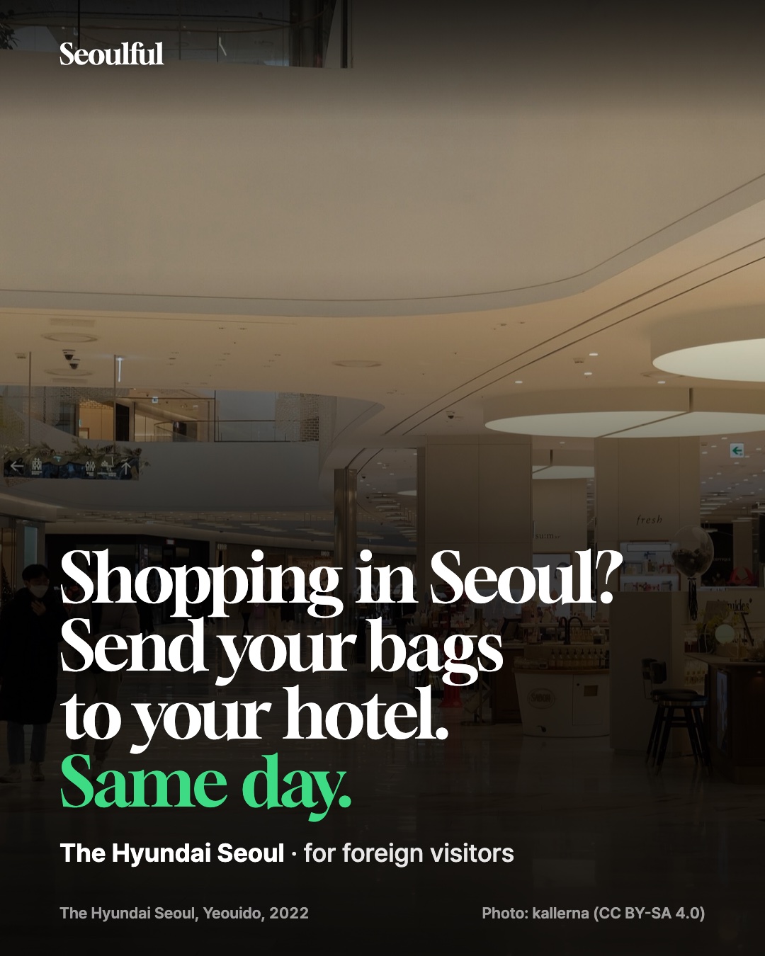 Send your shopping bags to your hotel in Seoul. The Hyundai Seoul in Yeouido now delivers foreign visitors' shopping bags and suitcases to their hotel lobby or the airport, same day. Prices, cut-off times, how to book, and the free World Pass discount at COEX.